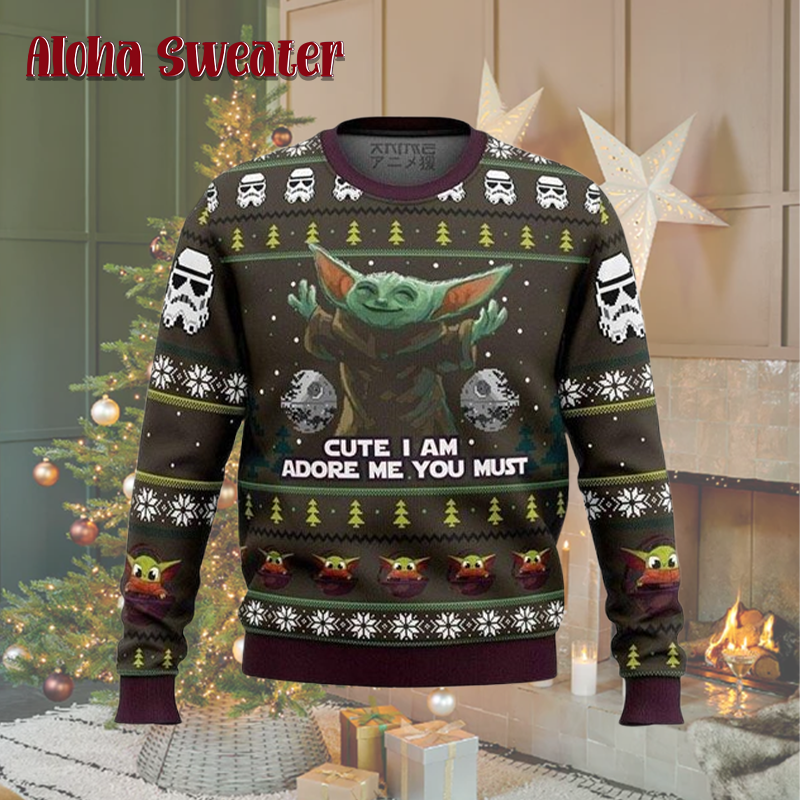 Baby Yoda Cute I Am Adore Me You Must Star Wars Ugly Christmas Sweater