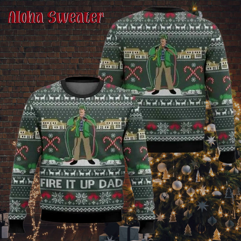 Fire It Up Dad Clark Griswold Christmas Vacation Ugly Christmas Sweater