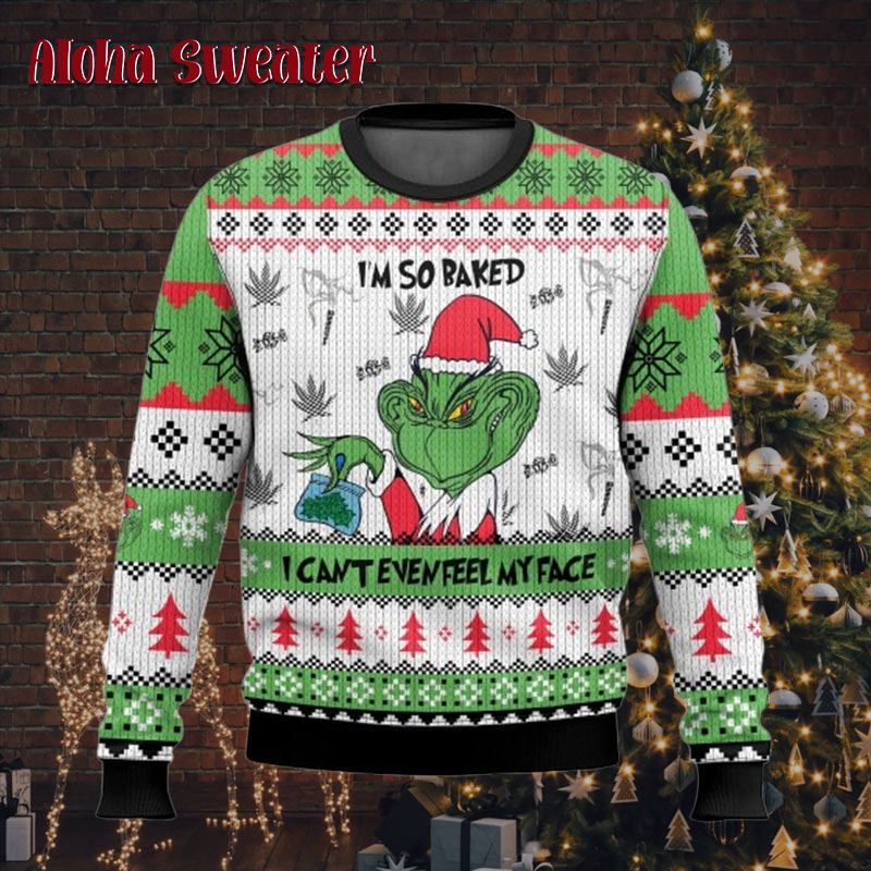 Grinch Can’t Even Feel His Face 420 Ugly Christmas Sweater