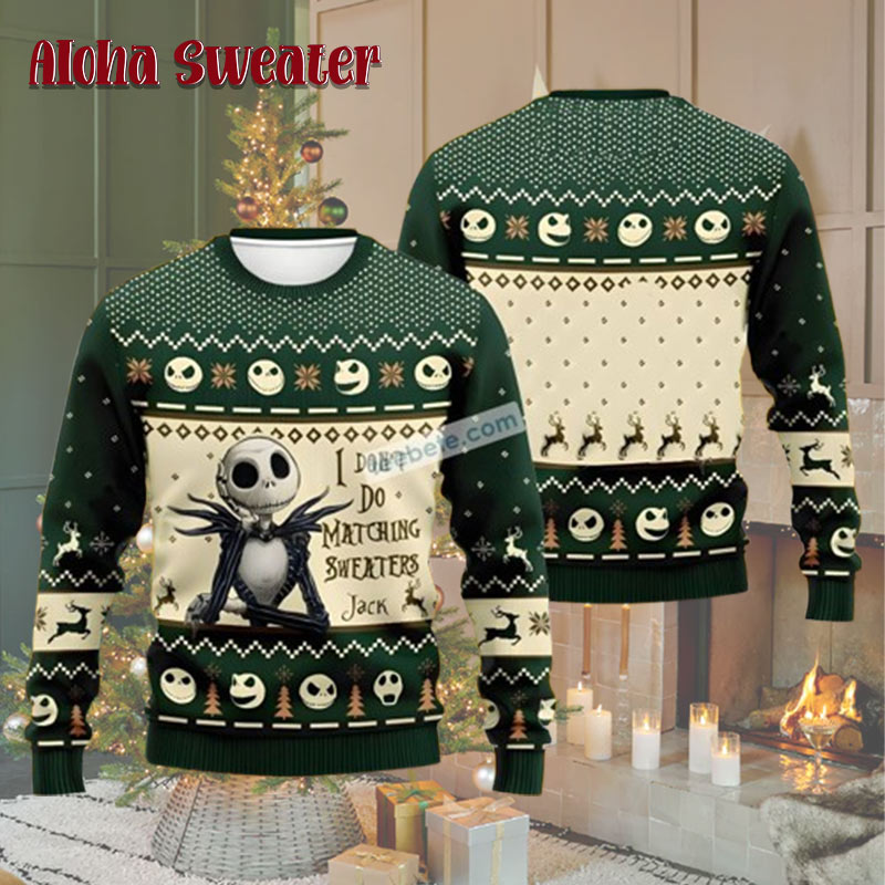 I Dont Do Matching Jack Skellington Green Cute Ugly Christmas Sweater