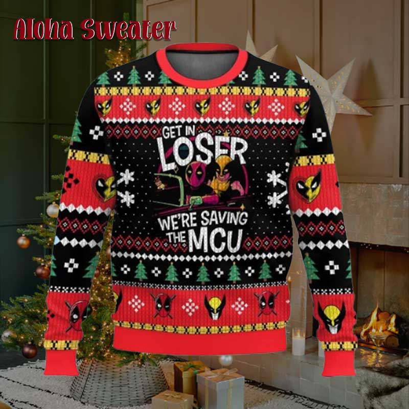 Deadpool Wolverine Get In Loser We Re Saving The Mcu Ugly Christmas Sweater