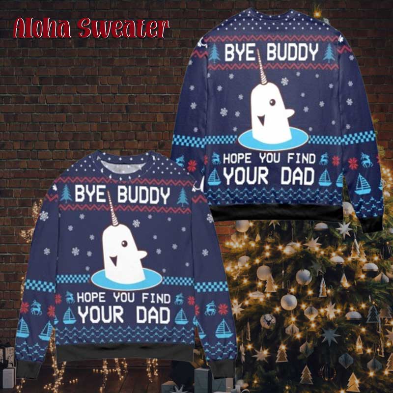 Hope You Find Your Dad Buddy Ugly Christmas Sweater