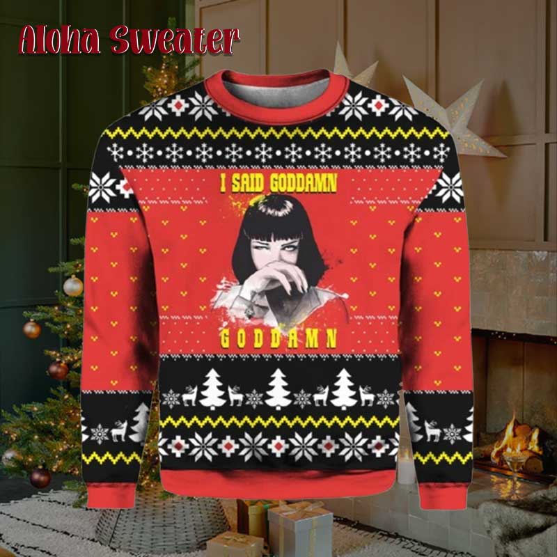 I Said Goddamn Pulp Fiction Ugly Christmas Sweater