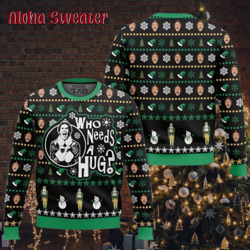 Who Need A Hug Buddy The Elf Ugly Christmas Sweater