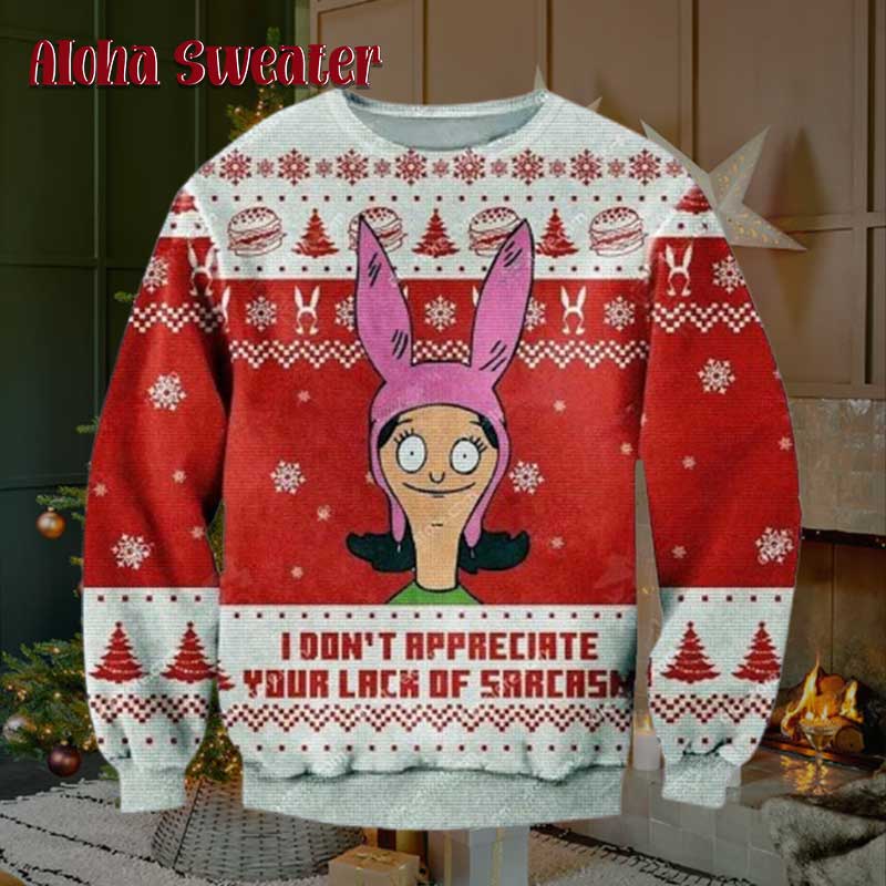 I Don’t Appreciate Bob’s Burgers Ugly Christmas Sweater
