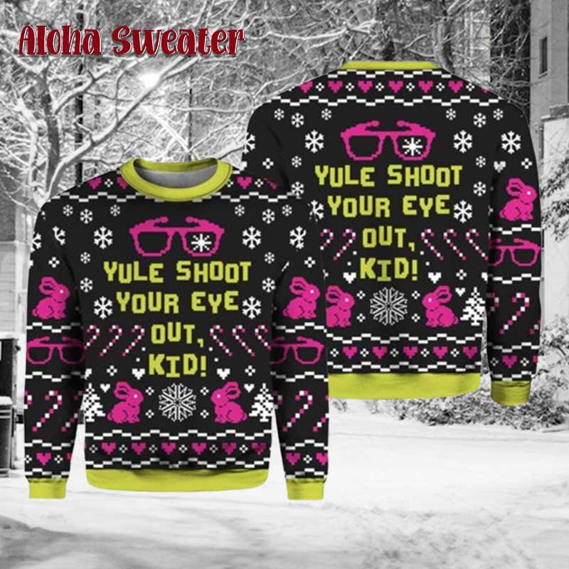 Yule Shoot Your Eye Out A Christmas Story Ugly Christmas Sweater