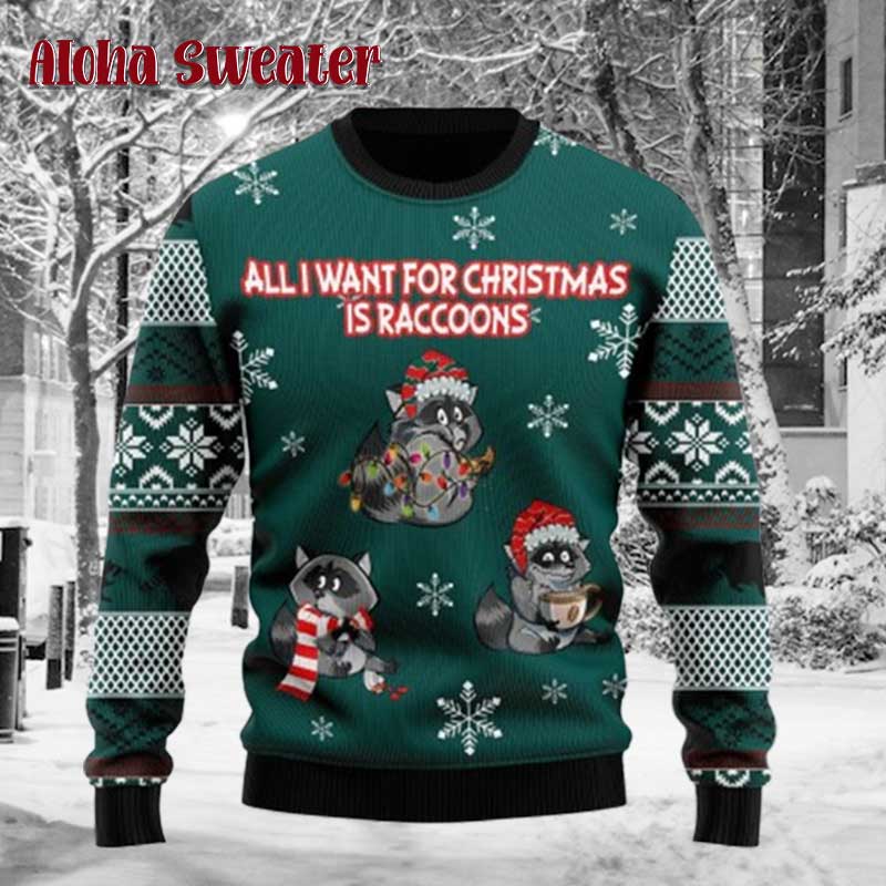 All I Want For Christmas Is Raccoons Ugly Christmas Sweater