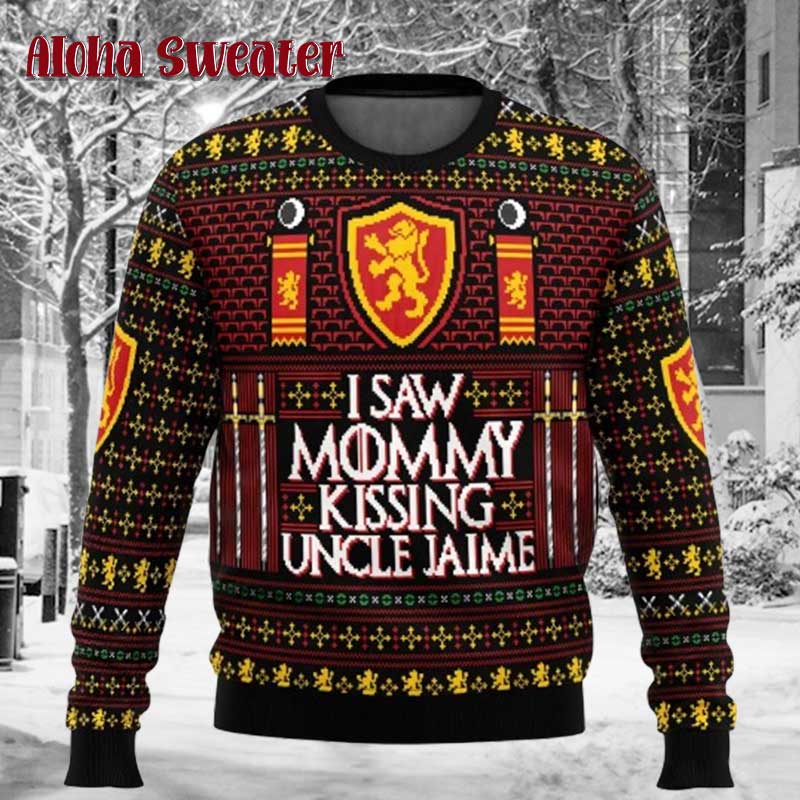 I Saw Mommy Kissing Uncle Jaime Ugly Christmas Sweater
