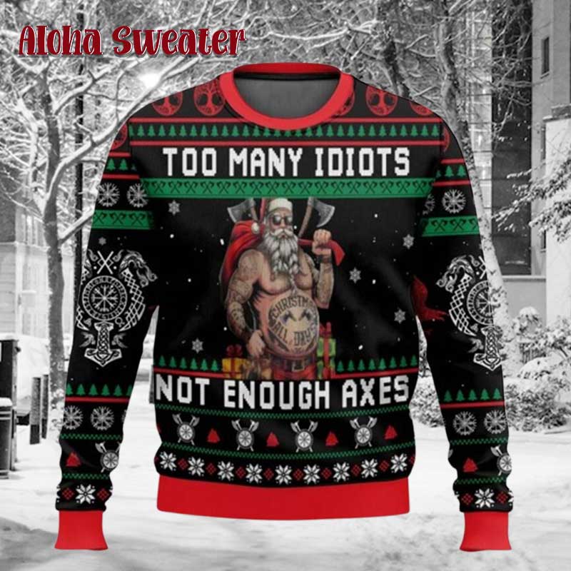 Too Many Idiots Not Enough Axes Viking Ugly Christmas Sweater