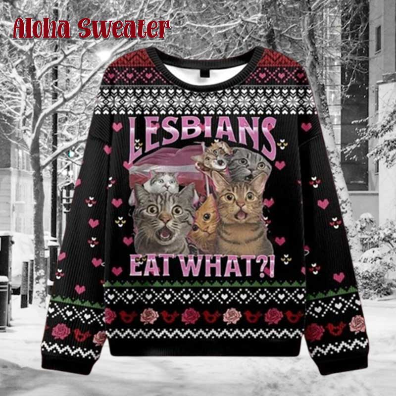 Funny Lesbians Eat What Cat Meme Ugly Christmas Sweater