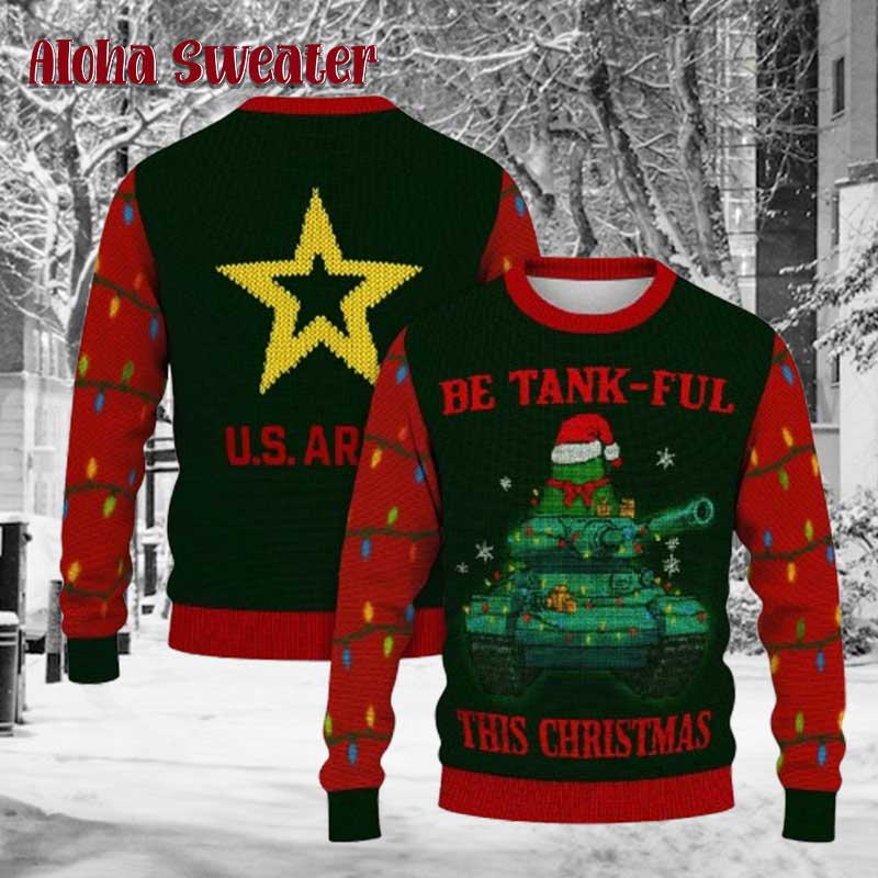 Us Army Be Tank Ful This Christmas Ugly Christmas Sweater