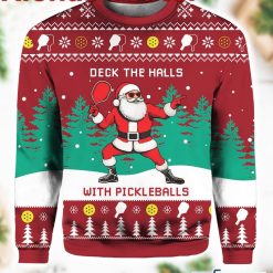 Deck The Hall Pickleball Santa Ugly Christmas Sweater