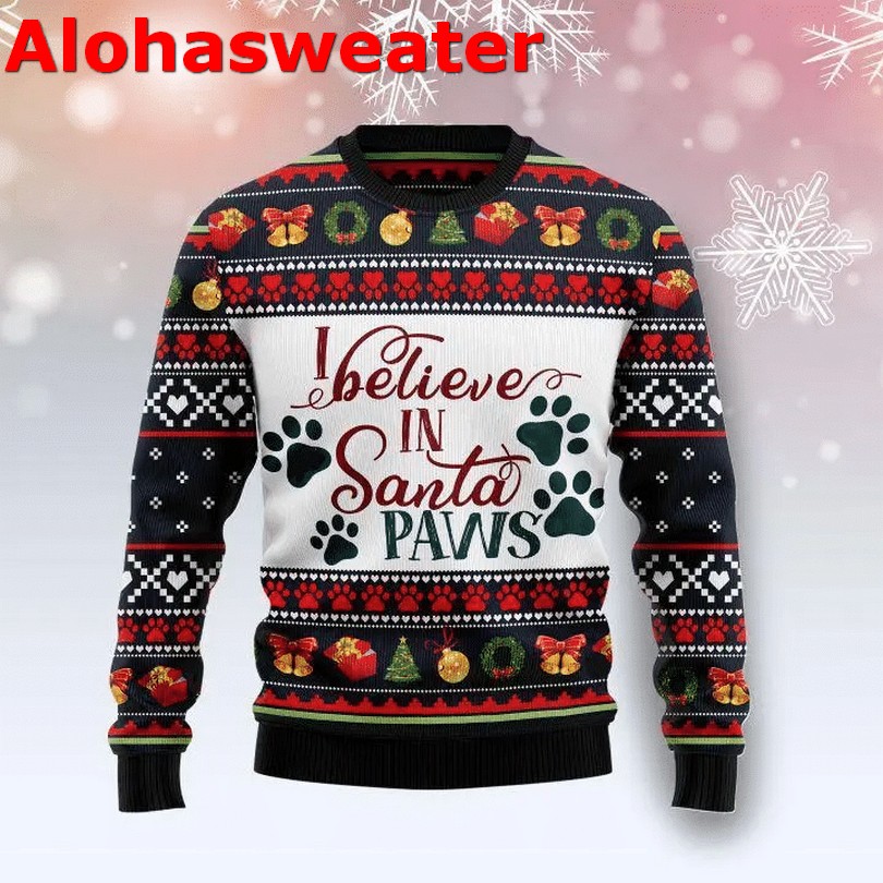 I believe in Santa paws Christmas sweater